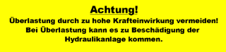 Aufkleber "Überlastung druch zu hohe Kraft..." deutsch